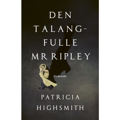 Patricia Highsmith Den talangfulle Mr Ripley (inbunden)