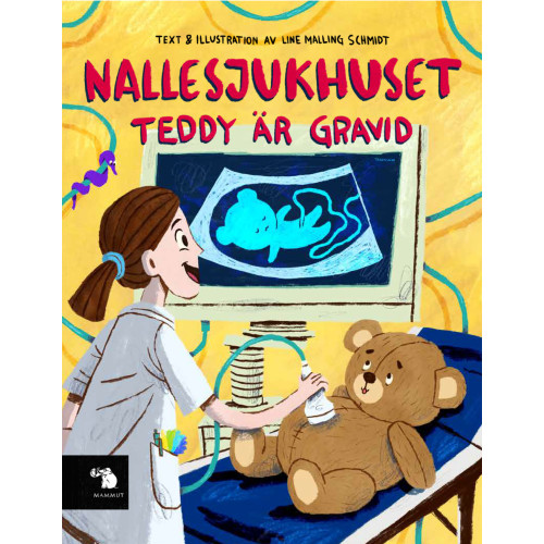 Line Malling Schmidt Nallesjukhuset : Teddy är gravid (inbunden)