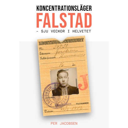 Per Jacobsen Koncentrationsläger Falstad, Norge : sju veckor i helvetet (häftad)