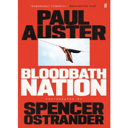Paul Auster Bloodbath Nation (häftad, eng)
