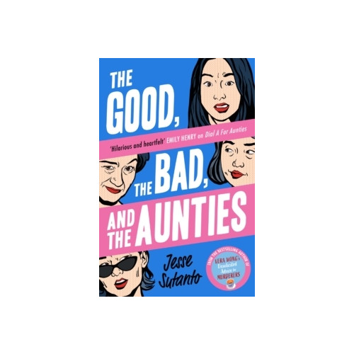 Jesse Sutanto The Good, the Bad, and the Aunties (häftad, eng)