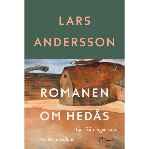 Lars Andersson Romanen om Hedås (inbunden)