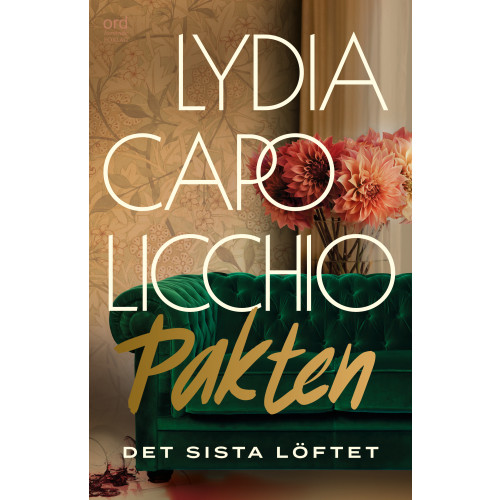 Lydia Capolicchio Pakten : det sista löftet (inbunden)
