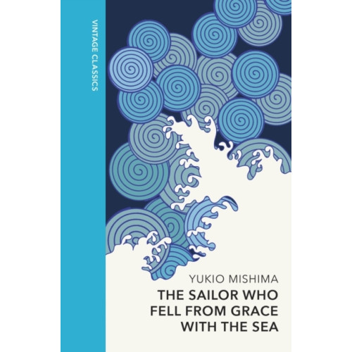 Yukio Mishima The Sailor who Fell from Grace with the Sea (inbunden, eng)
