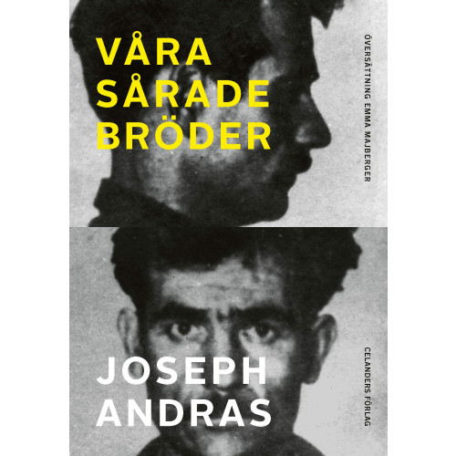 Joseph Andras Våra sårade bröder (bok, danskt band)