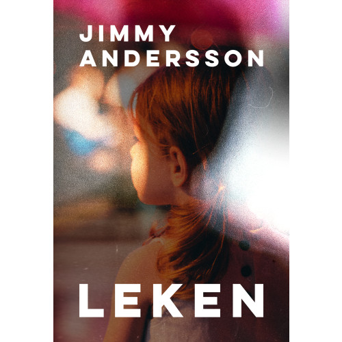 Jimmy Andersson Leken (bok, storpocket)