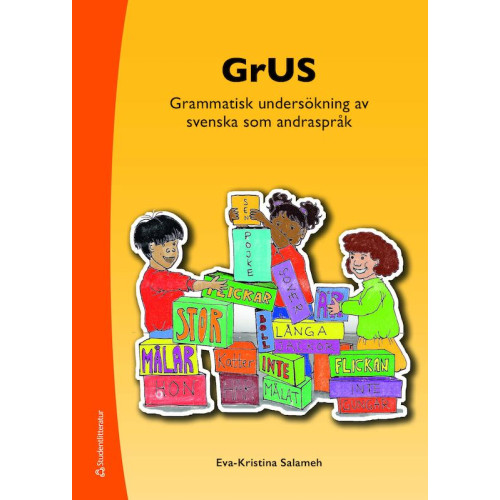 Eva-Kristina Salameh GrUS : grammatisk undersökning av svenska som andraspråk (bok, spiral)