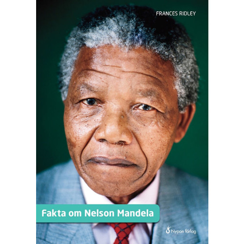 Frances Ridley Fakta om Nelson Mandela (inbunden)
