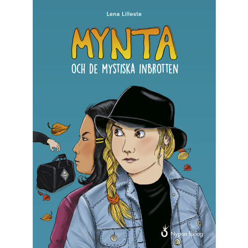 Lena Lilleste Mynta och de mystiska inbrotten (inbunden)