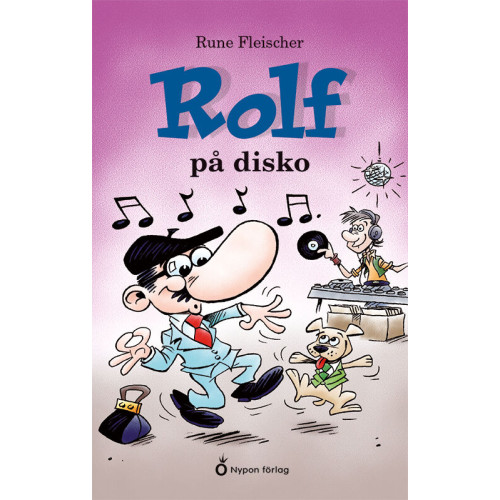 Rune Fleischer Rolf på disko (inbunden)