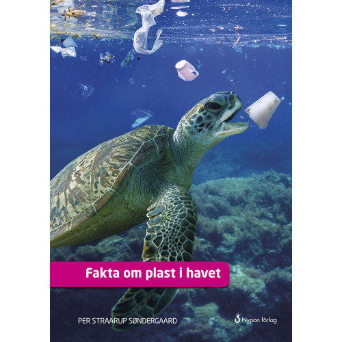 Per Straarup Söndergaard Fakta om plast i havet (inbunden)