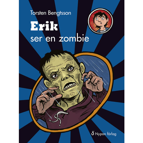 Torsten Bengtsson Erik ser en zombie (inbunden)