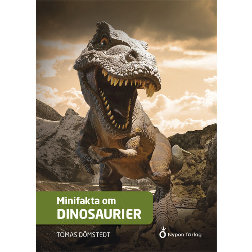 Tomas Dömstedt Minifakta om dinosaurier (inbunden)