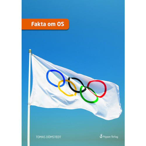 Tomas Dömstedt Fakta om OS (inbunden)