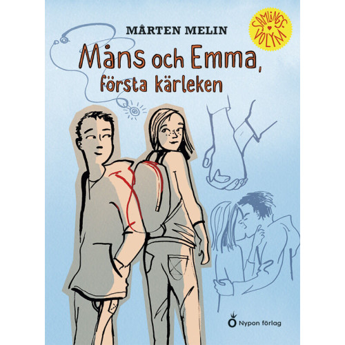 Mårten Melin Måns och Emma, första kärleken (inbunden)