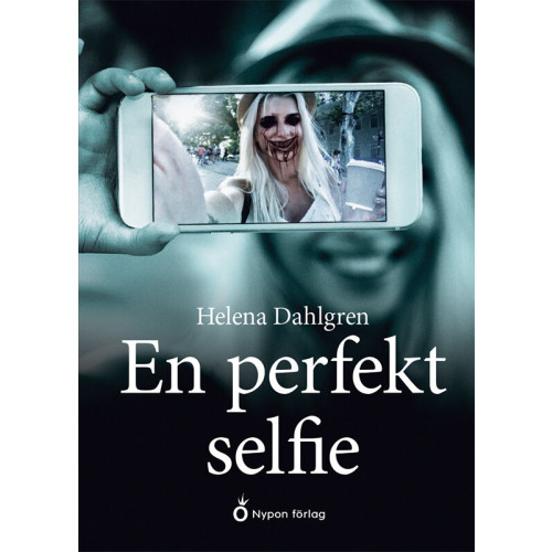 Helena Dahlgren En perfekt selfie (bok, kartonnage)