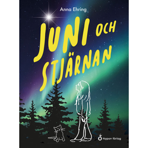 Anna Ehring Juni och stjärnan (inbunden)
