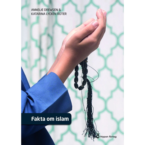 Annelie Drewsen Fakta om islam (inbunden)