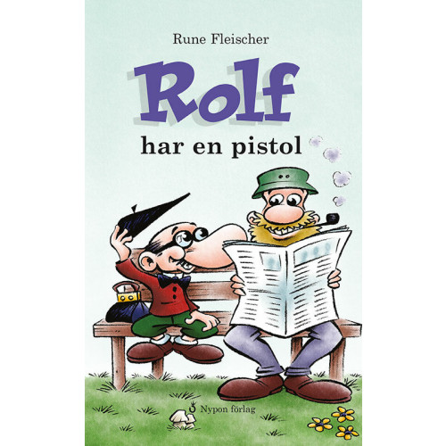 Nypon förlag Rolf har en pistol (inbunden)