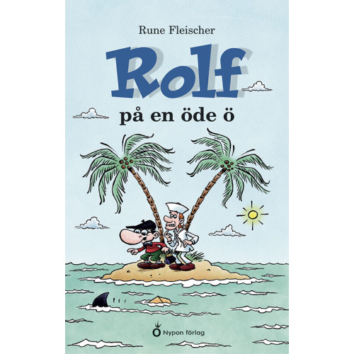 Rune Fleischer Rolf på en öde ö (inbunden)