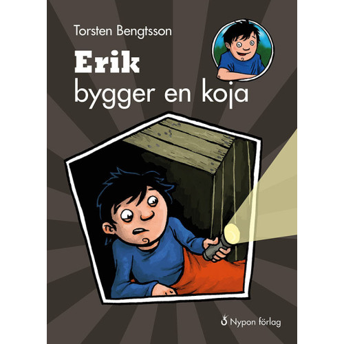 Torsten Bengtsson Erik bygger en koja (inbunden)
