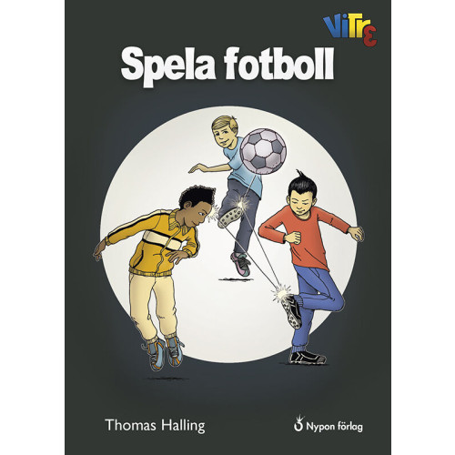 Thomas Halling Spela fotboll (inbunden)