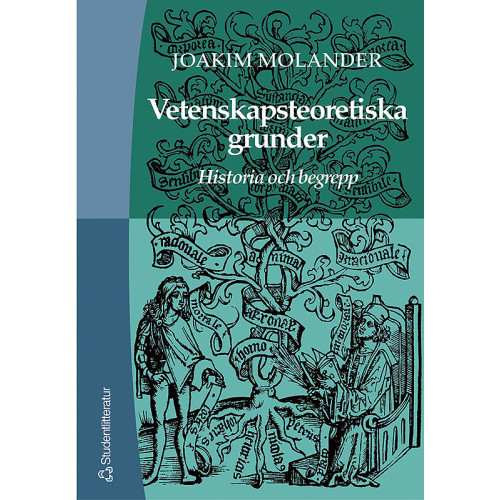 Joakim Molander Vetenskapsteoretiska grunder - Historia och begrepp (häftad)