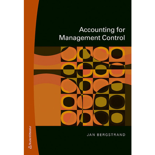 Jan Bergstrand Accounting for Management Control (häftad, eng)