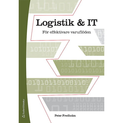 Peter Fredholm Logistik och IT - För effektivare varuflöden (häftad)