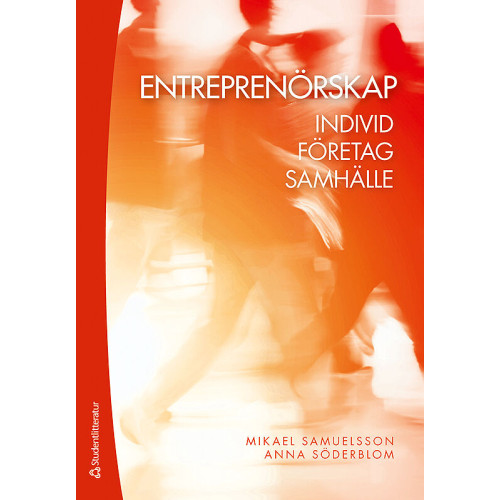 Mikael Samuelsson Entreprenörskap : individ, företag, samhälle (häftad)