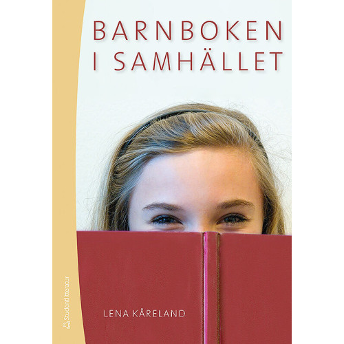 Lena Kåreland Barnboken i samhället (häftad)