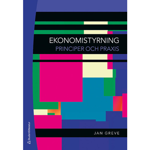 Jan Greve Ekonomistyrning - Principer och praxis (bok, flexband)