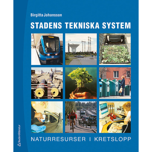 Birgitta Johansson Stadens tekniska system (häftad)