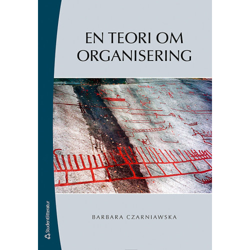 Barbara Czarniawska En teori om organisering (häftad)