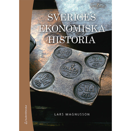 Lars Magnusson Sveriges ekonomiska historia (bok, kartonnage)