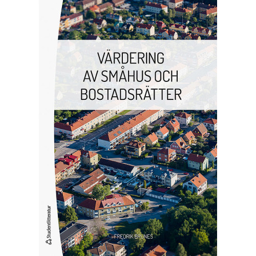 Fredrik Brunes Värdering av småhus och bostadsrätter (häftad)