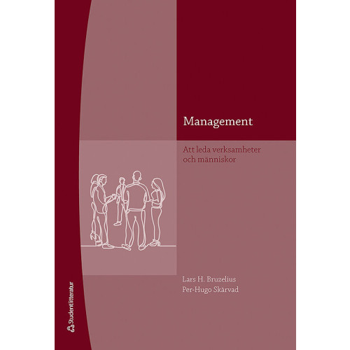 Lars H. Bruzelius Management : att leda verksamheter och människor (bok, flexband)