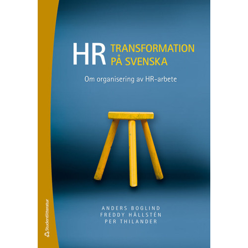 Anders Boglind HR-transformation på svenska : om organisering av HR-arbete (bok, danskt band)