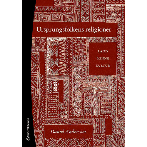 Daniel Andersson Ursprungsfolkens religioner - Land, minne, kultur (häftad)