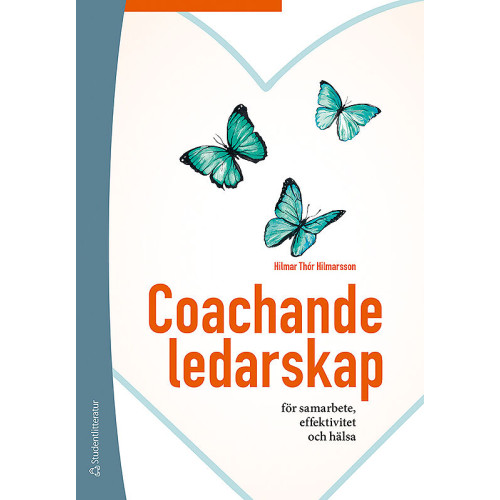 Hilmar Thór Hilmarsson Coachande ledarskap : för samarbete, effektivitet och hälsa (bok, flexband)