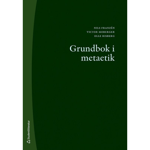 Nils Franzén Grundbok i metaetik (häftad)
