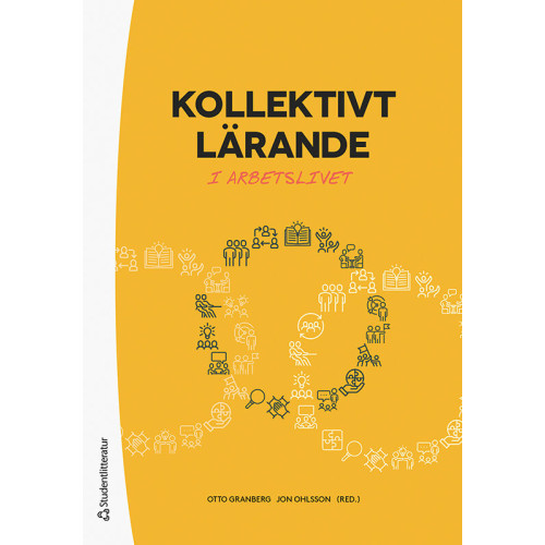 Otto Granberg Kollektivt lärande - i arbetslivet (bok, danskt band)