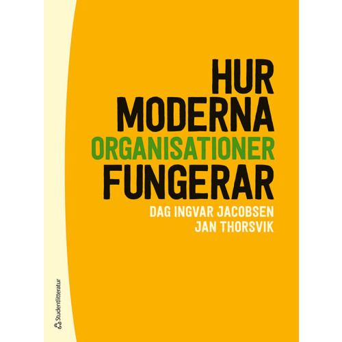 Dag Ingvar Jacobsen Hur moderna organisationer fungerar (bok, danskt band)