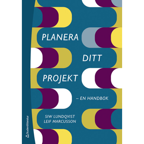 Siw Lundqvist Planera ditt projekt - - en handbok (häftad)
