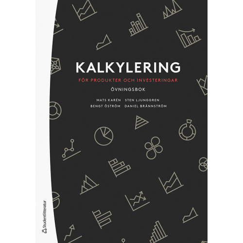 Daniel Brännström Kalkylering för produkter och investeringar : övningsbok (häftad)