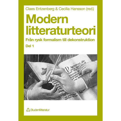Claes Entzenberg Modern litteraturteori 1 - Från rysk formalism till dekonstruktion (häftad)