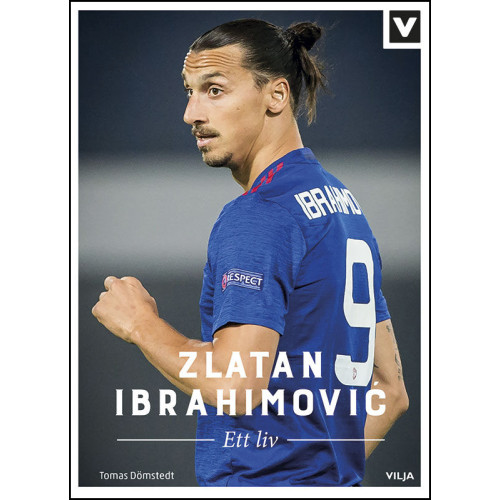 Tomas Dömstedt Zlatan Ibrahimovic : ett liv (inbunden)