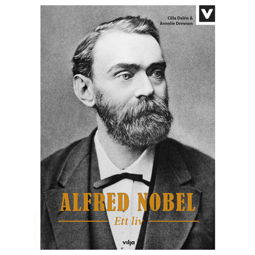 Annelie Drewsen Alfred Nobel : ett liv (inbunden)