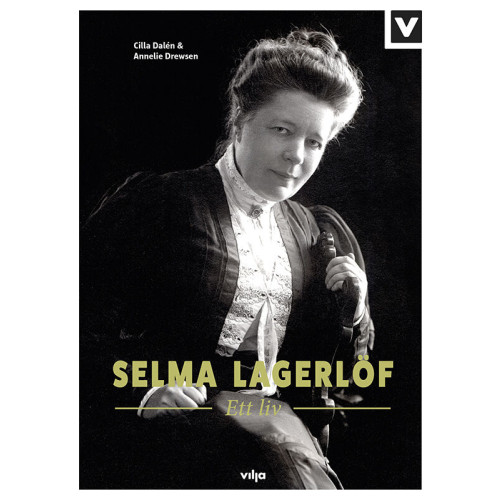 Annelie Drewsen Selma Lagerlöf : ett liv (inbunden)