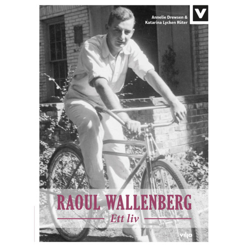 Annelie Drewsen Raoul Wallenberg : ett liv (inbunden)